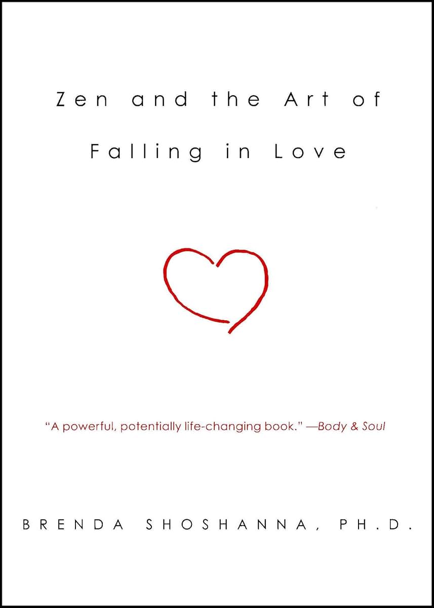Zen and the Art of Falling in Love