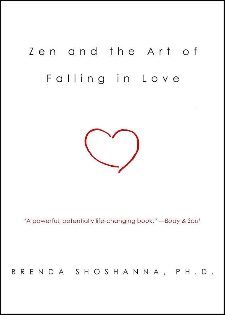 Zen and the Art of Falling in Love