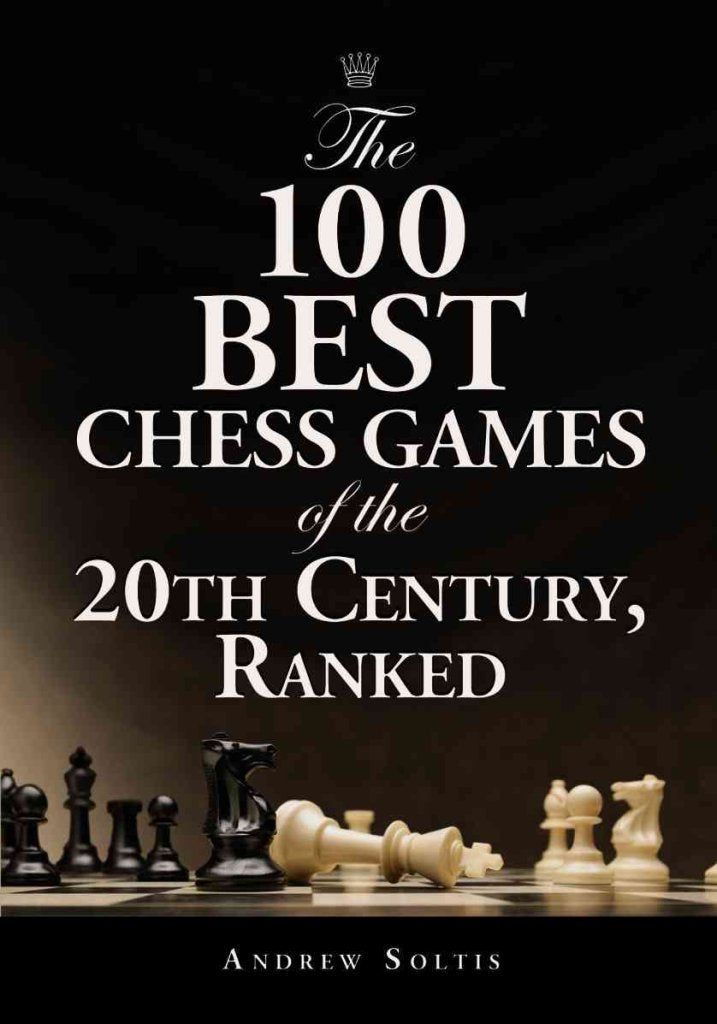The 100 Best Chess Games of the 20th Century, Ranked