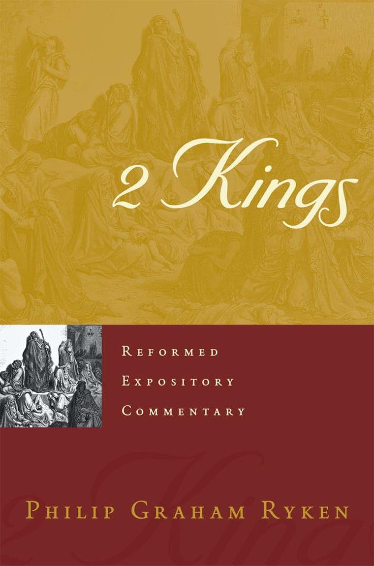 2 Kings (Reformed Expository Commentaries)