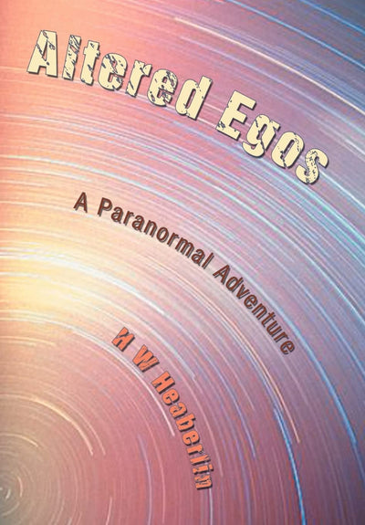 Altered Egos: A Paranormal Adventure