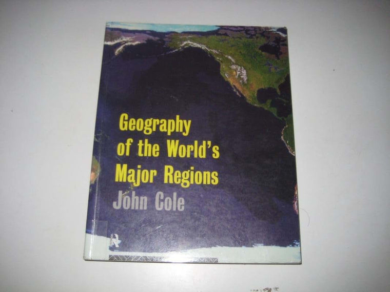 Geography of the World's Major Regions