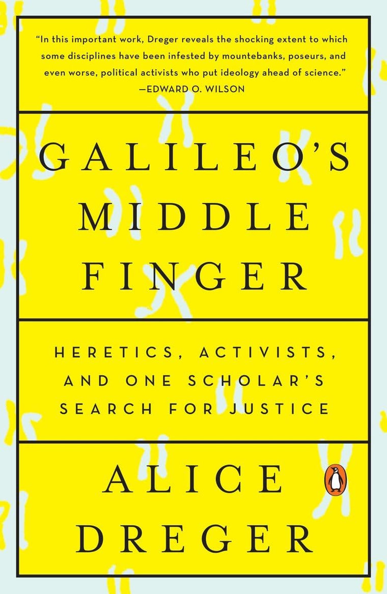 Galileo's Middle Finger: Heretics, Activists, and One Scholar's Search for Justice