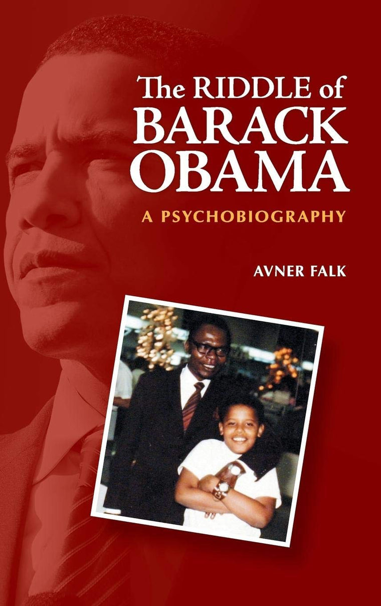 The Riddle of Barack Obama: A Psychobiography