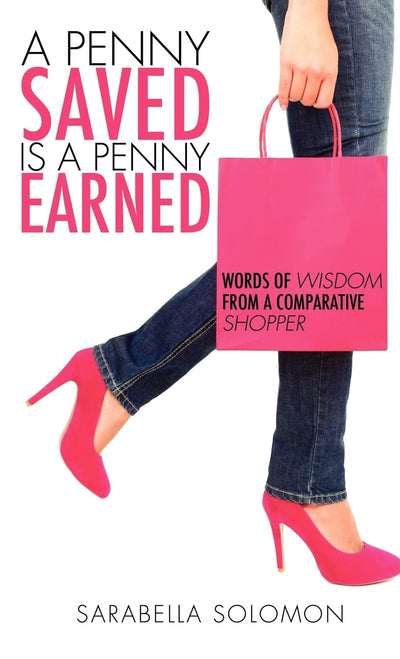 A Penny Saved is a Penny Earned