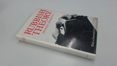 Rubbish Theory: The Creation and Destruction of Value