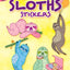 Silly Sloths Stickers (Dover Little Activity Books: Animals)