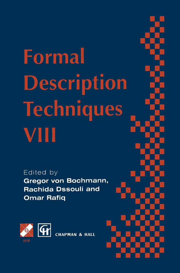 Formal Description Techniques VIII (IFIP Advances in Information and Communication Technology)