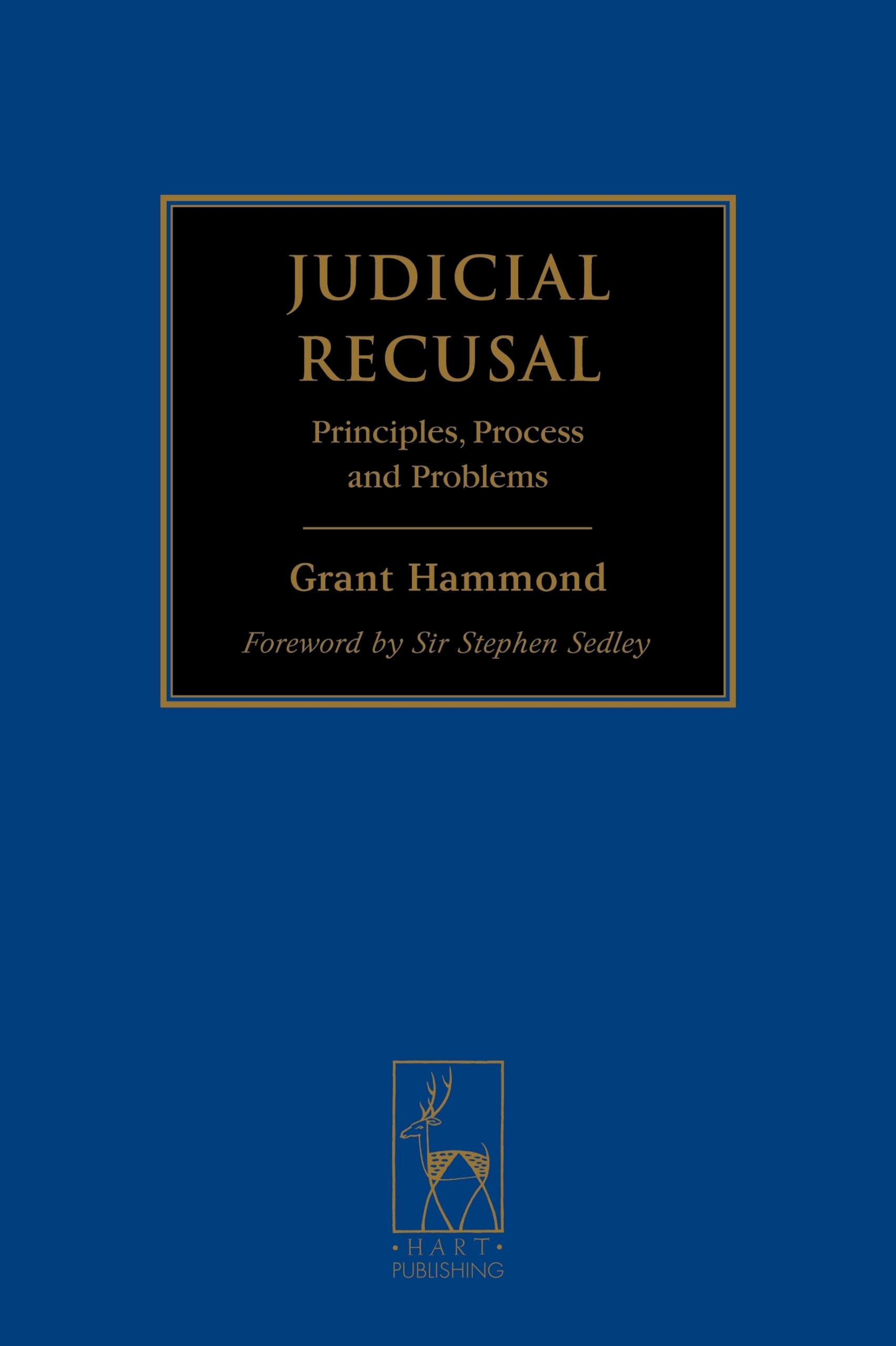Judicial Recusal: Principles, Process and Problems