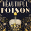 A Beautiful Poison