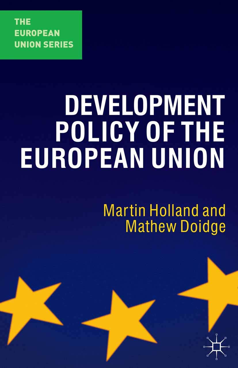 Development Policy of the European Union (The European Union Series, 36)