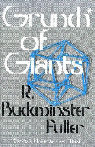 Grunch of Giants by Fuller, R. Buckminster