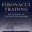 Fibonacci Trading: How to Master the Time and Price Advantage