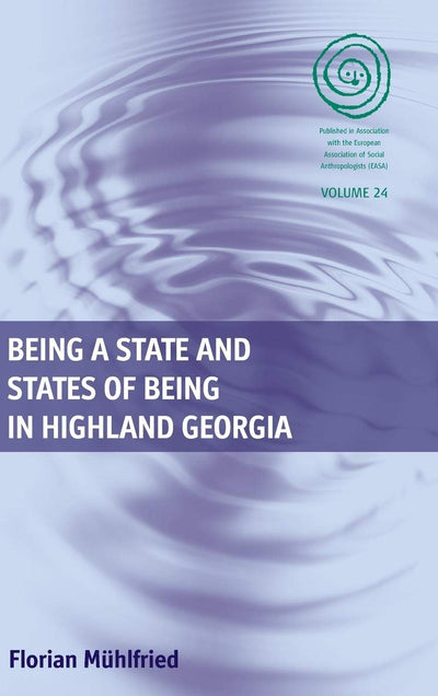 Being a State and States of Being in Highland Georgia (EASA Series, 24)