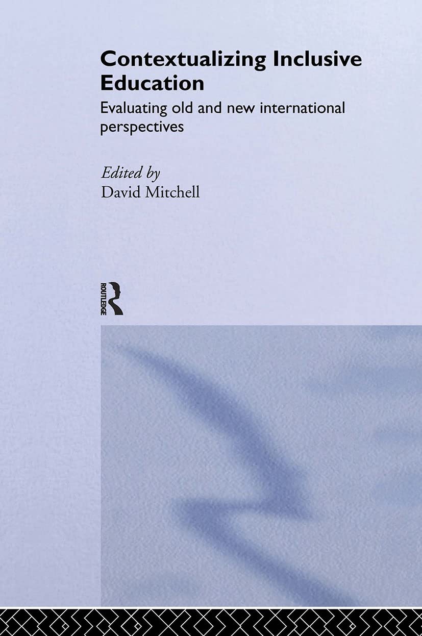 Contextualizing Inclusive Education: Evaluating Old and New International Paradigms