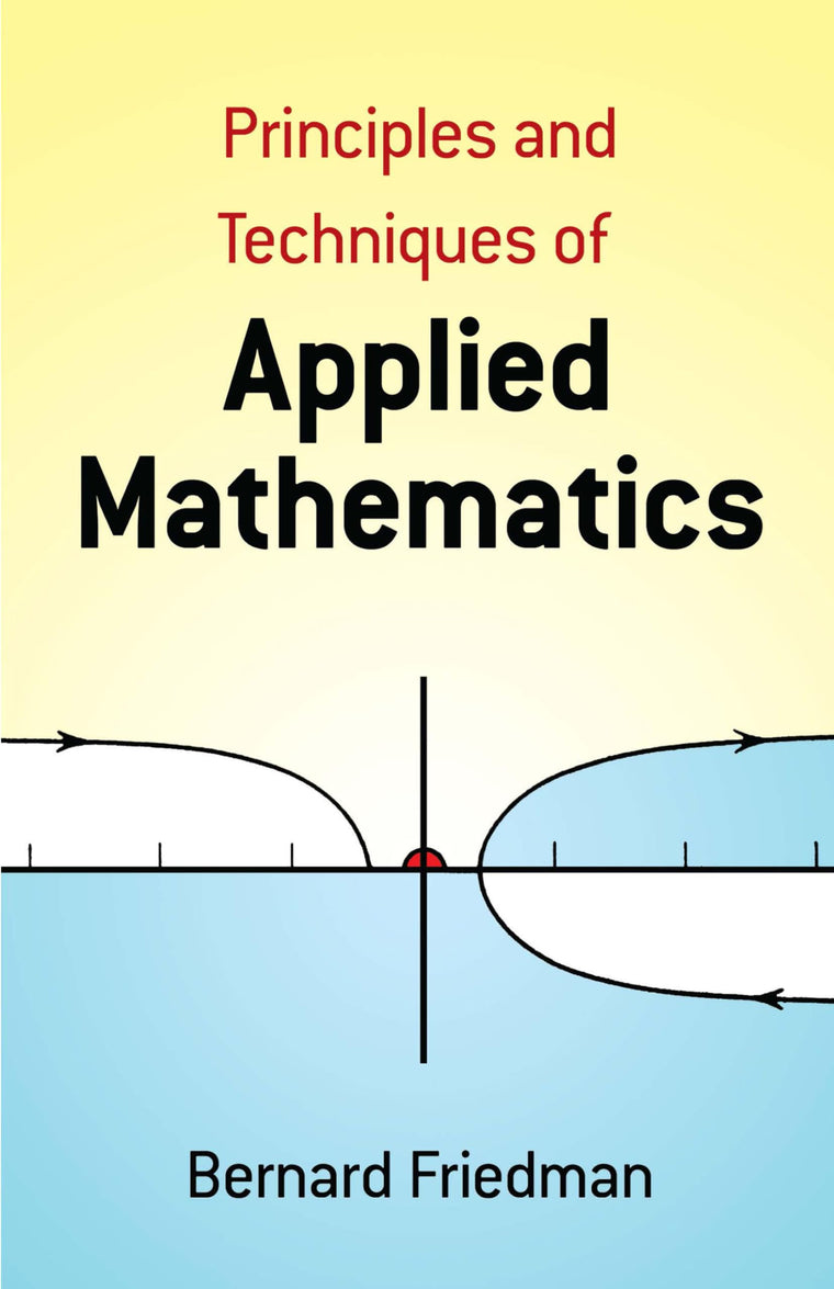 Principles and Techniques of Applied Mathematics (Dover Book