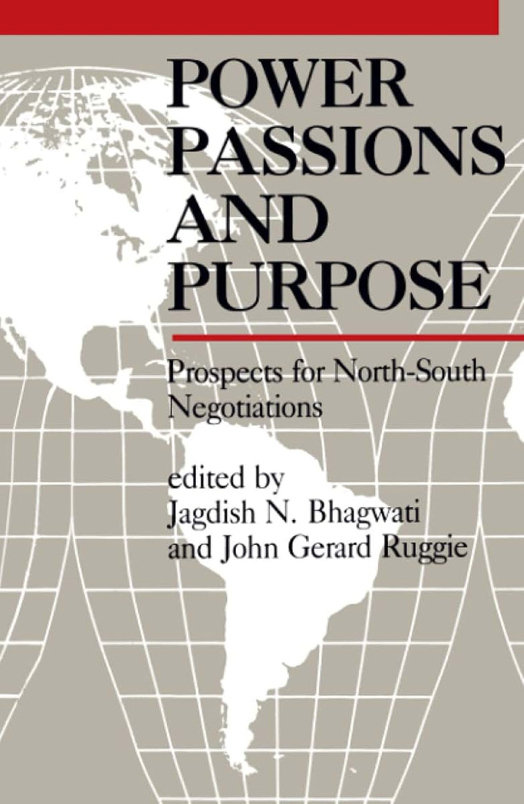 Power, Passions, and Purpose: Prospects for North-South Negotiations