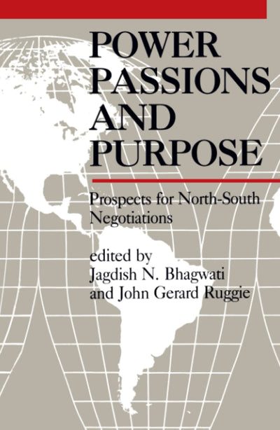 Power, Passions, and Purpose: Prospects for North-South Negotiations