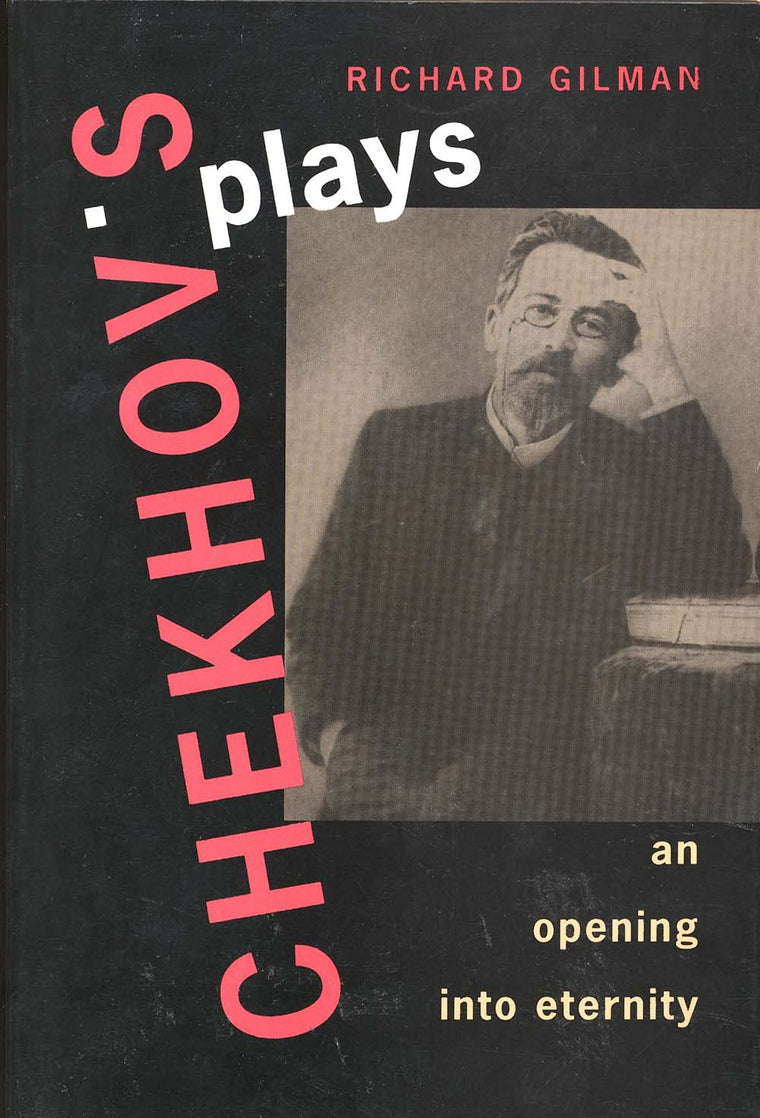 Chekhov's Plays: An Opening into Eternity