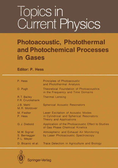 Photoacoustic, Photothermal and Photochemical Processes in Gases (Topics in Current Physics, 46)