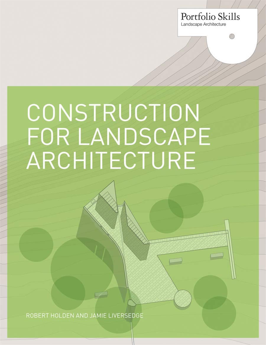 Construction for Landscape Architecture: Portfolio Skills