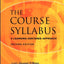 The Course Syllabus: A Learning-Centered Approach