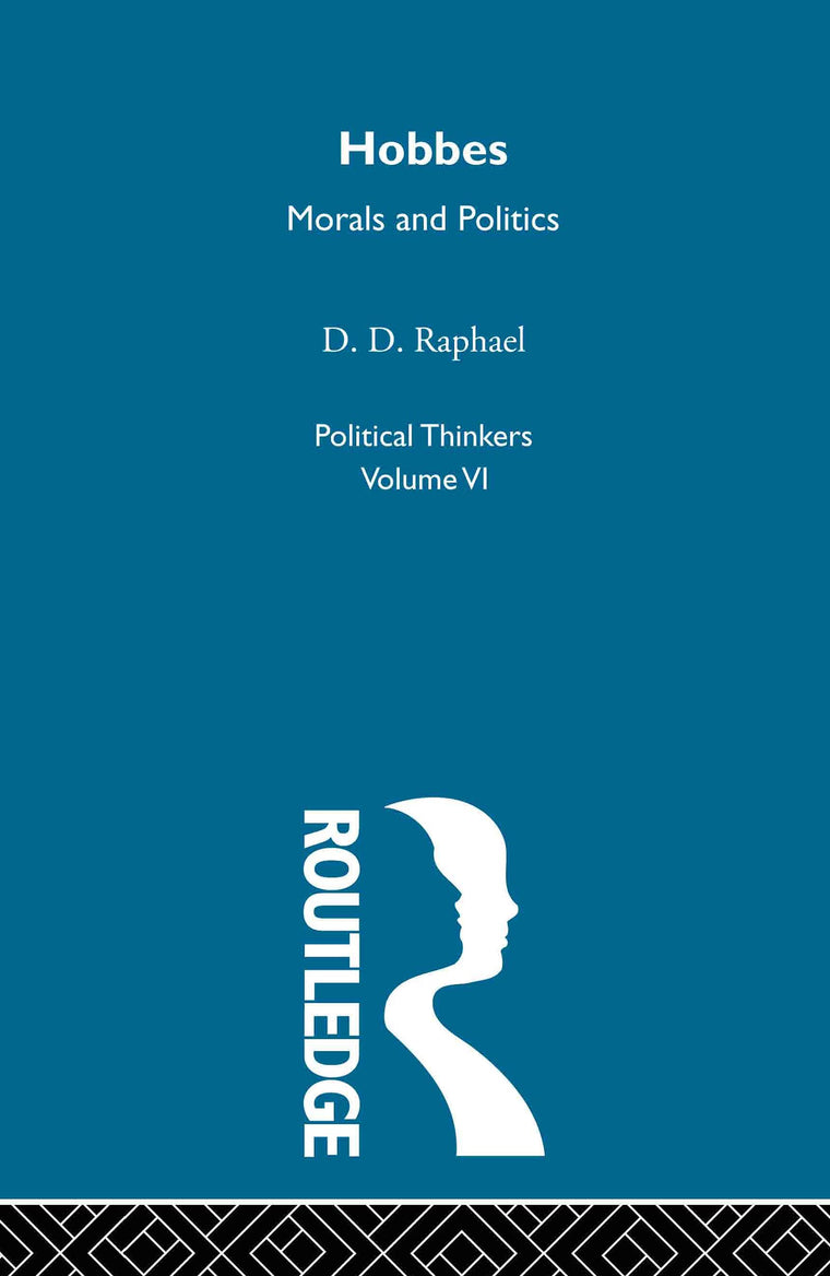 Hobbes: Morals and Politics (Political Thinkers)