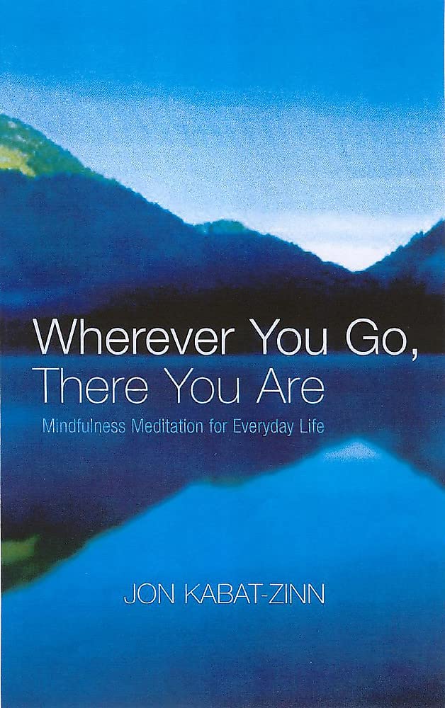 Wherever You Go@@ There You Are