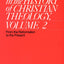 Readings in the History of Christian Theology, Volume 2: From the Reformation to the Present (Readings in the History of Christian Theology Vol. II)