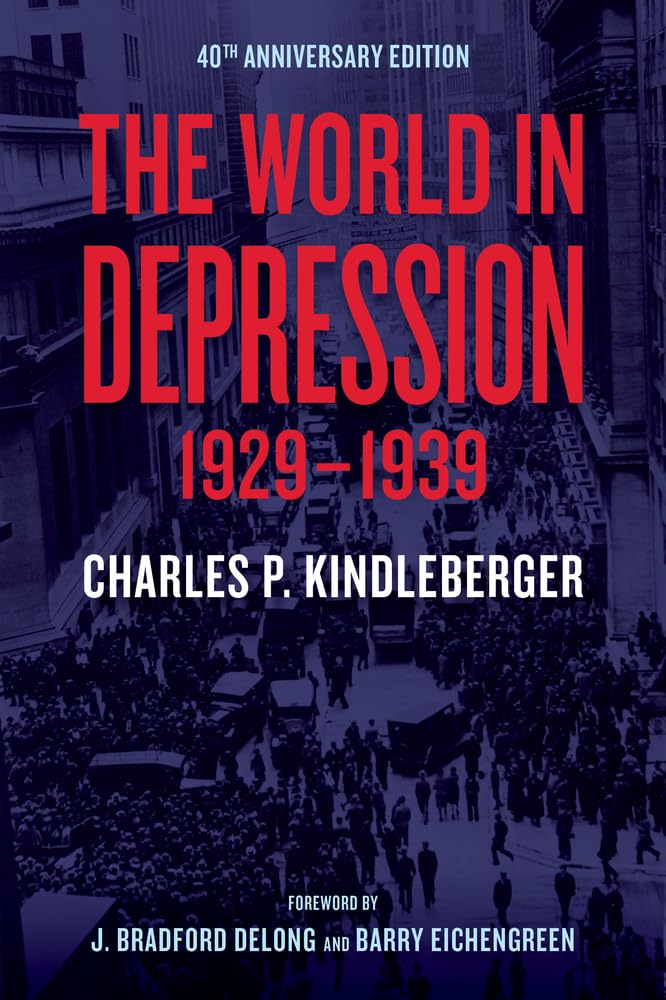 World in Depression, 1929-1939 (Volume 4) by Kindleberger