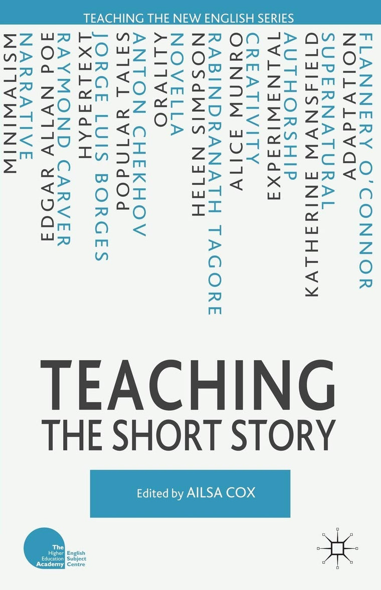 Teaching the Short Story (Teaching the New English)