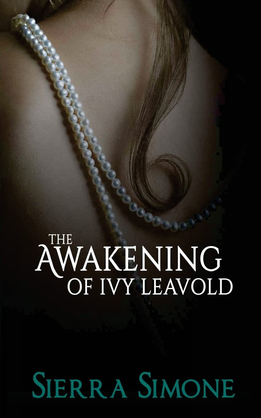 The Awakening of Ivy Leavold (Markham Hall)