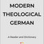 Modern Theological German: A Reader and Dictionary (Sociology of Education)