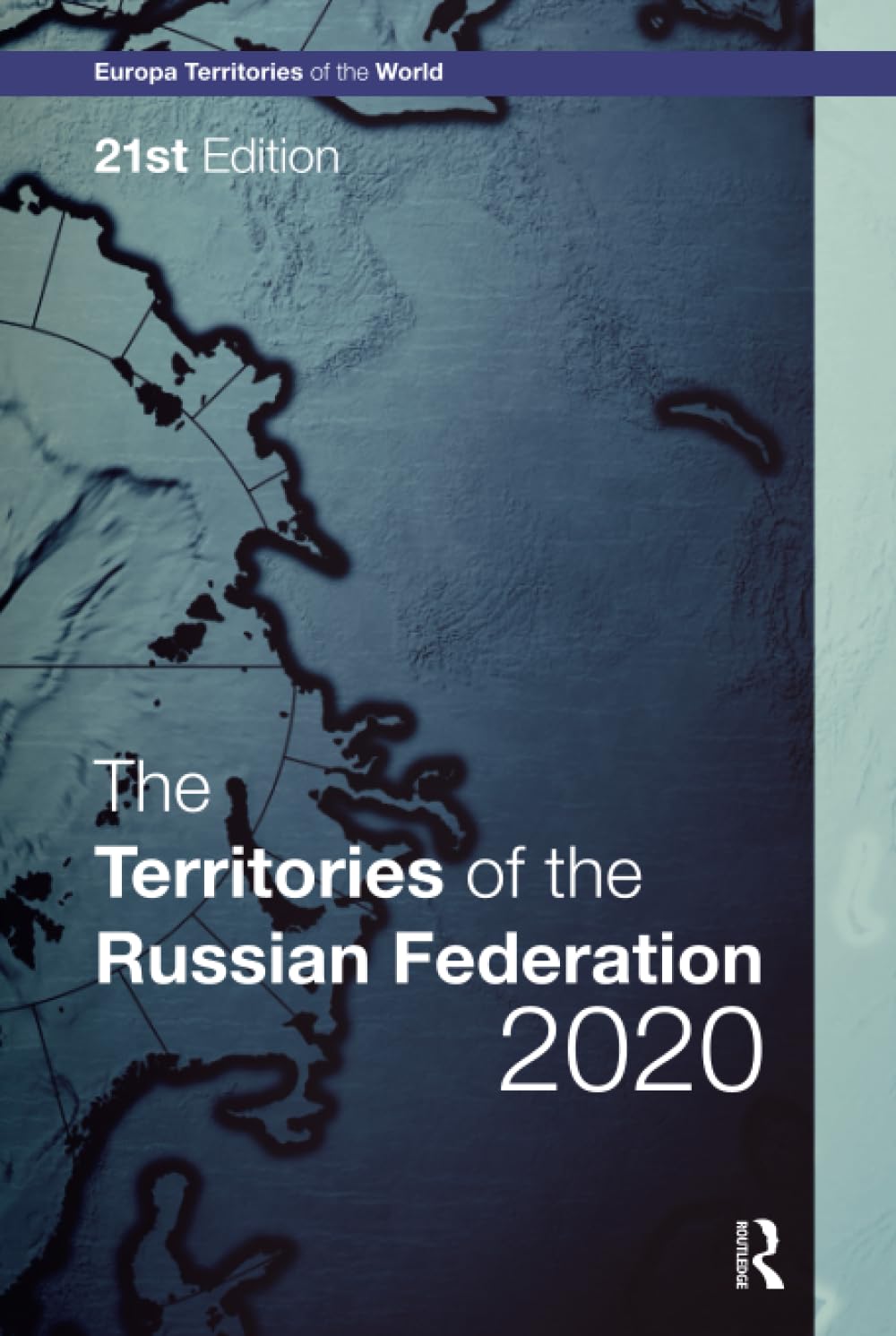 The Territories of the Russian Federation 2020 (Europa Territories of the World series)