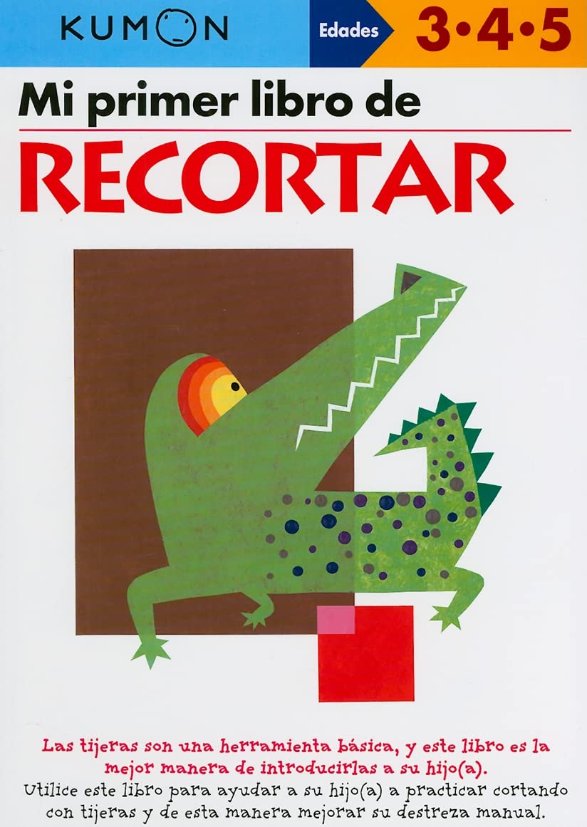 Mi Primer Libro de Recortar (Spanish Edition) (Kumon Workbooks: Basic Skills)