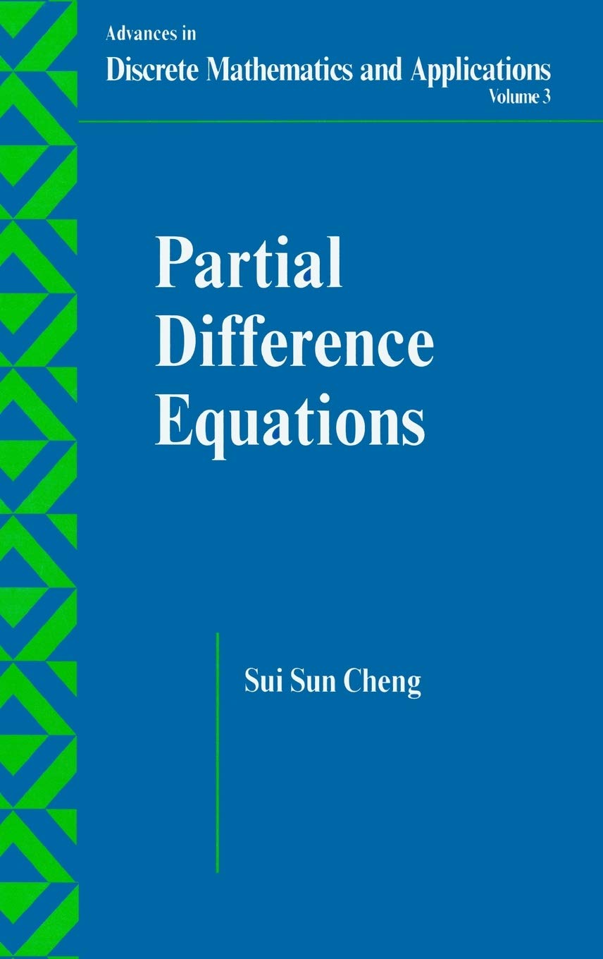 Partial Difference Equations (Advances in Discrete Mathematics and Applications, 3)