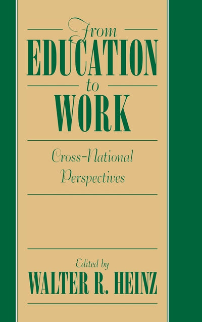 From Education to Work: Cross National Perspectives