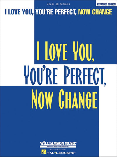 I Love You, You're Perfect, Now Change: P/V/G Vocal Selections Piano, Vocal and Guitar Chords