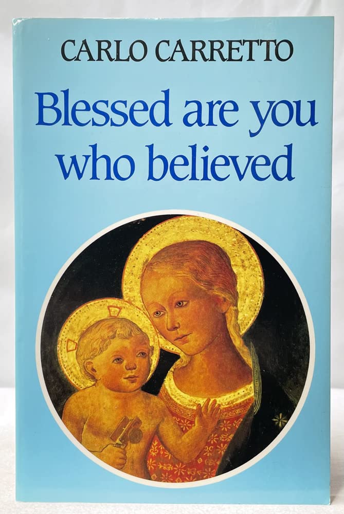 Blessed Are You Who Believed