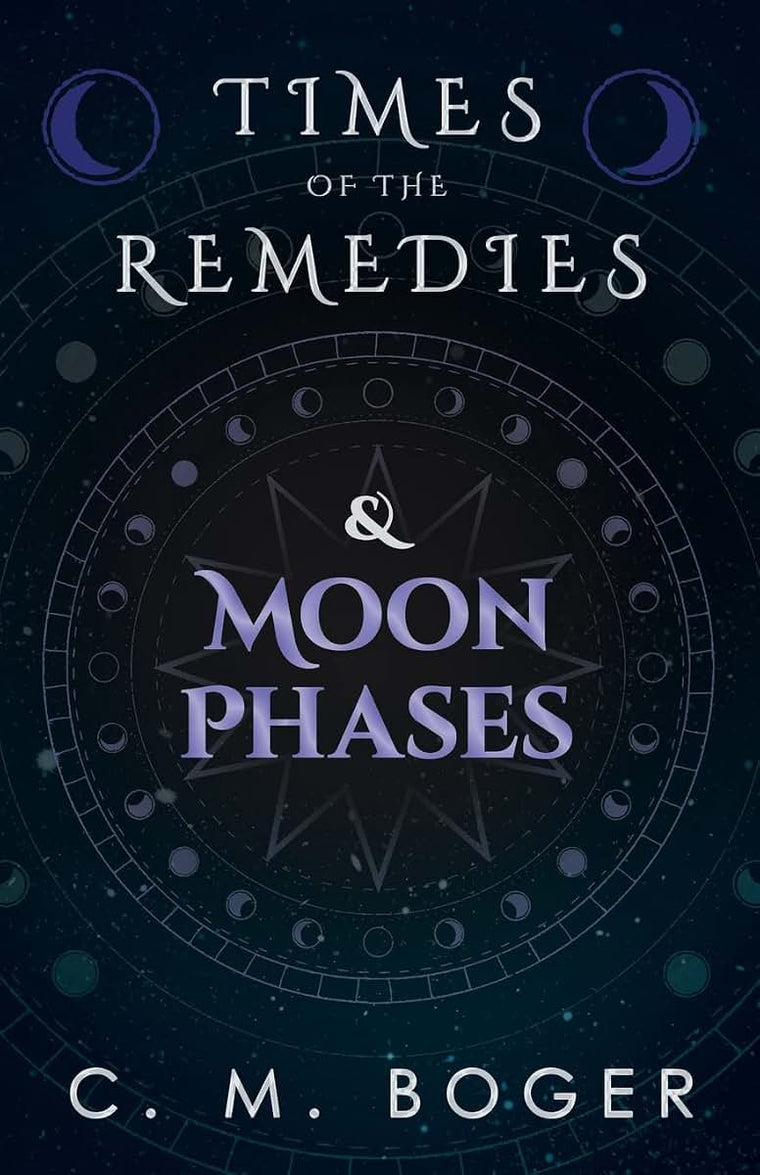 Times of the Remedies and Moon Phases