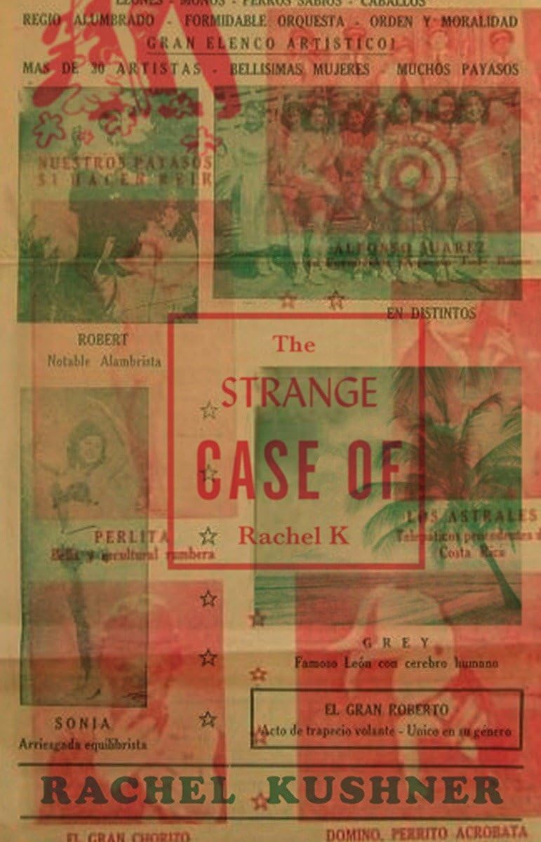 The Strange Case of Rachel K by Kushner, Rachel