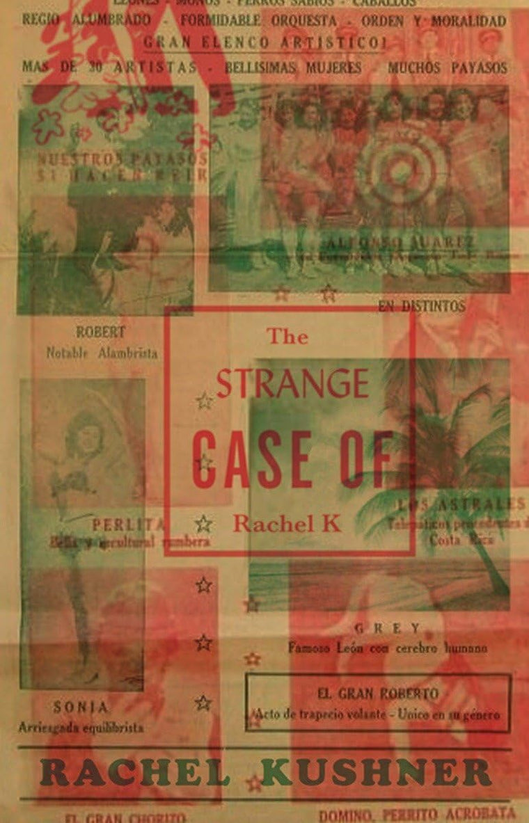 The Strange Case of Rachel K by Kushner, Rachel