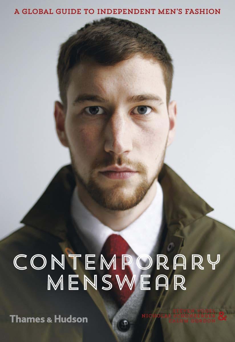 Contemporary Menswear: The Insider's Guide to Independent Men's Fashion