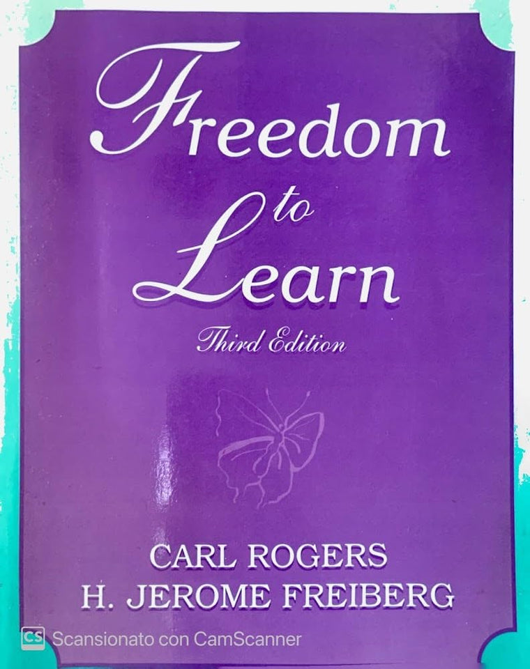 Freedom to Learn by Carl R. Rogers