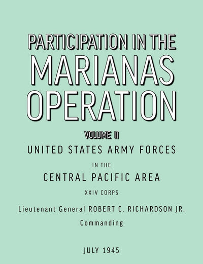 Participation in the Marianas Operation Volume II