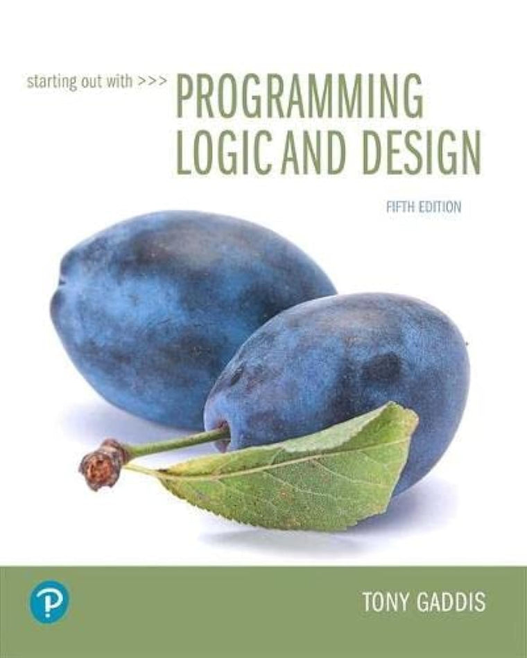 Starting Out with Programming Logic and Design (What's New i