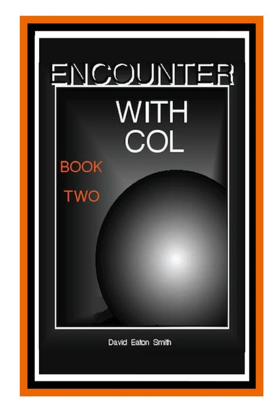 Encounter With Col : Book Two