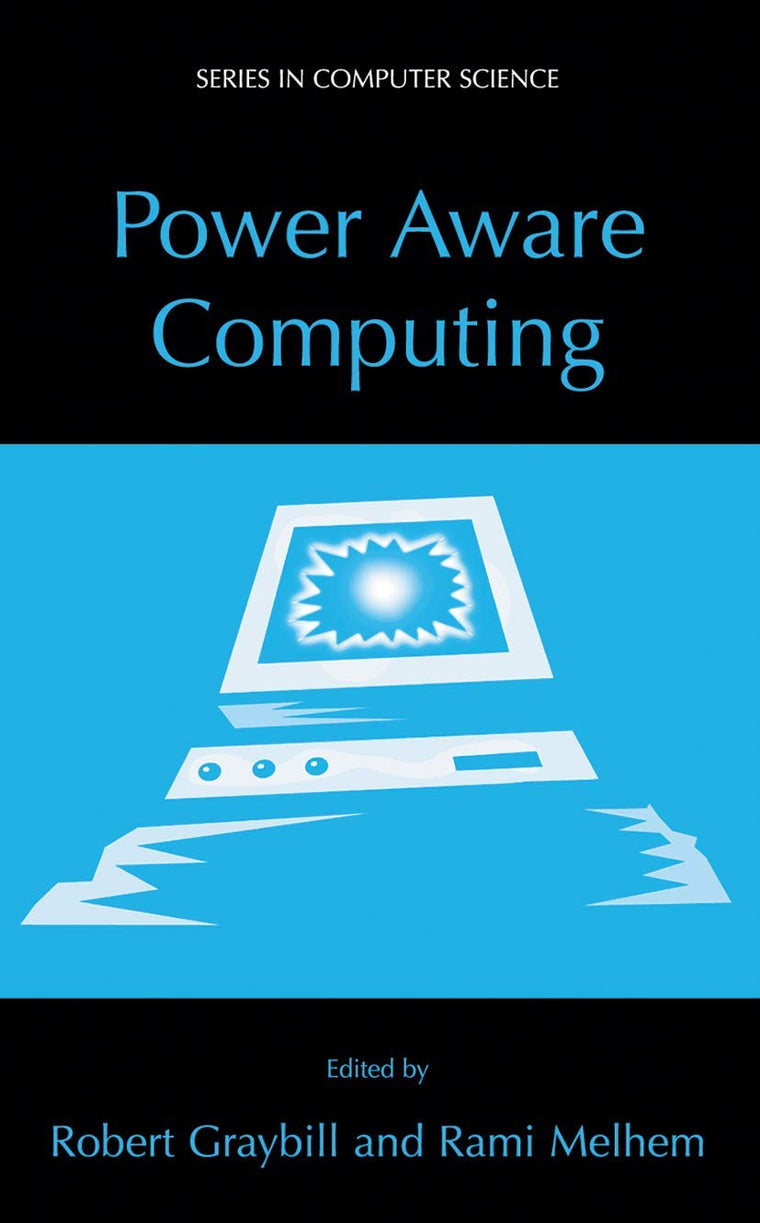 Power Aware Computing (Series in Computer Science)