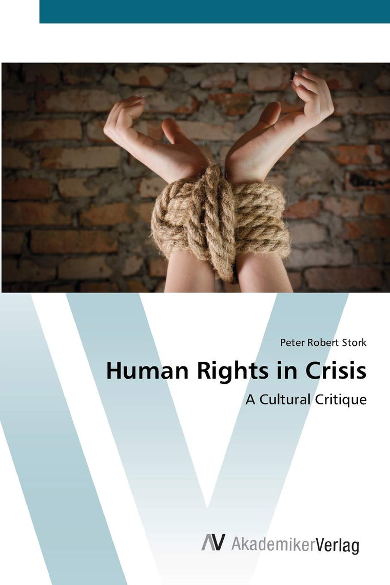 Human Rights in Crisis: A Cultural Critique