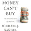 What Money Cant Buy: The Moral Limits of Markets by Sandel,